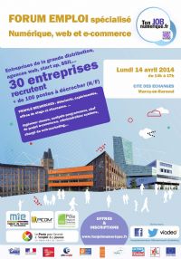Forum Emploi Numérique web e-commerce. Le lundi 14 avril 2014 à marcq en baroeul. Nord.  14H00